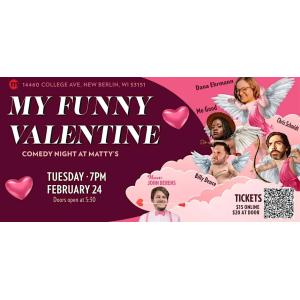 My Funny Valentine: Comedy Night at Matty's